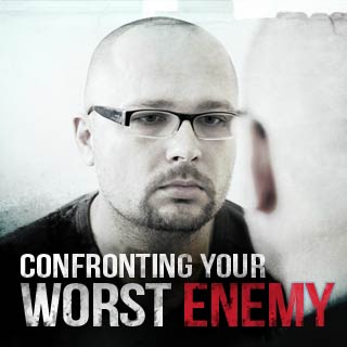 Man looking into mirror. Text says Confronting your worst enemy